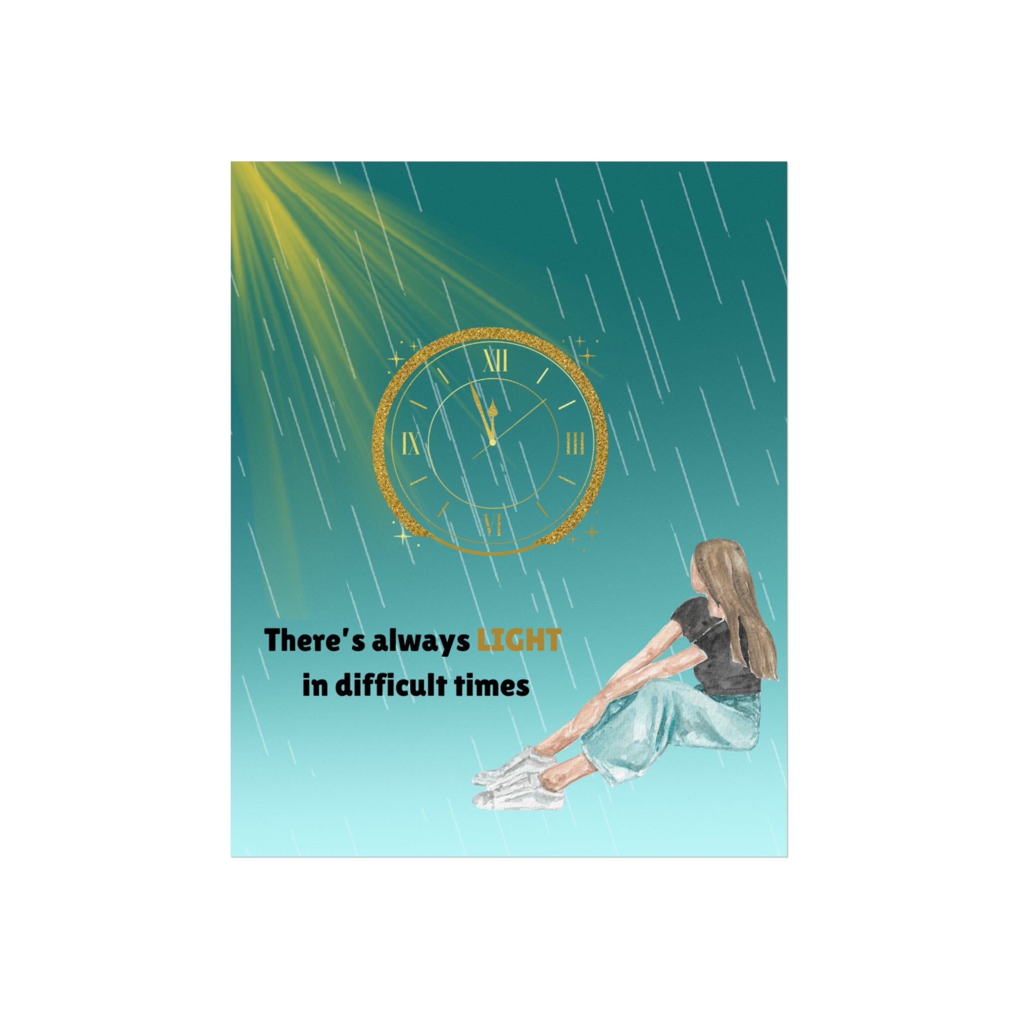 Motivational Fine Art Poster — "There's Always Light in Difficult Times"