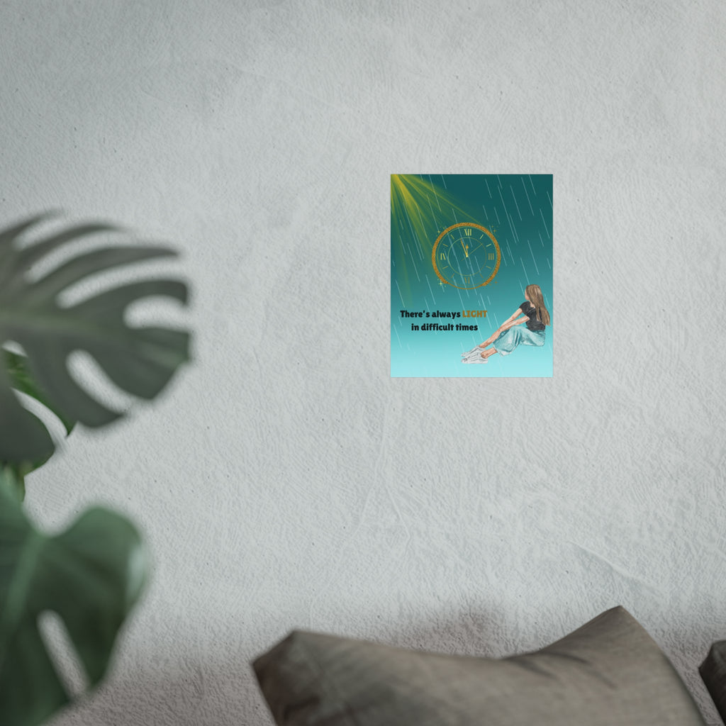 Motivational Fine Art Poster — "There's Always Light in Difficult Times"
